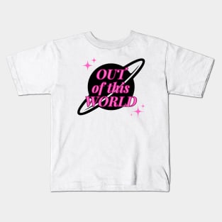 Out of this World! Kids T-Shirt